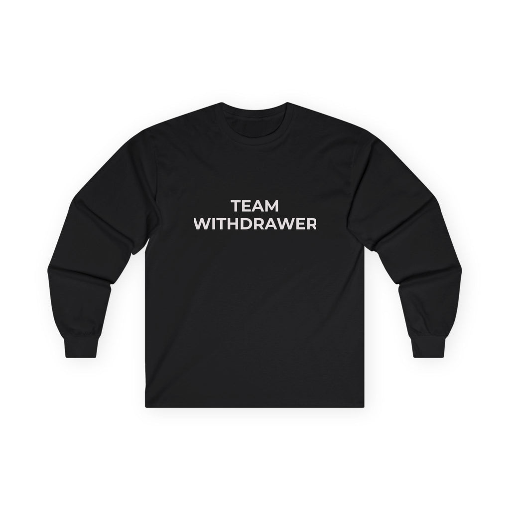 Team Withdrawer Long Sleeve Tee